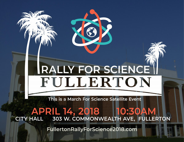 Fullerton Rally for Science 2018 - SciStarter