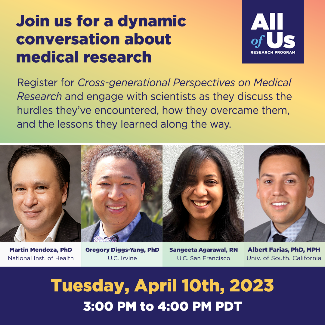 Cross-generational Perspectives on Medical Research: All of US CA ...