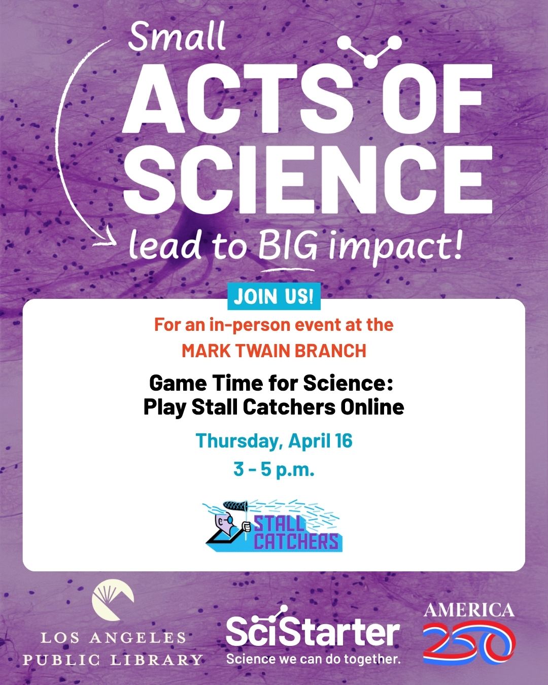 Stall Science Game Time for Science: Stall Catchers Challenge at LAPL - SciStarter